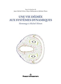 Une vie dédiée aux systèmes dynamiques : Hommage à Michel Hénon