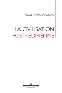 La civilisation post-oedipienne