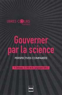 Gouverner par la science - perspectives comparées