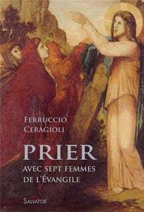 Prier avec sept femmes de l'évangile