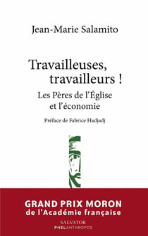Travailleuses, travailleurs ! : les pères de l'église et l'économie