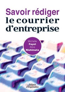 Savoir rédiger le courrier d'entreprise