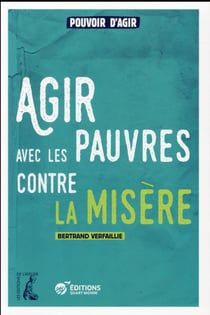 Agir avec les pauvres contre la misère