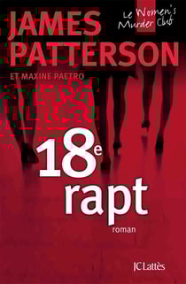 Women's murder club Tome 18 : 18e rapt