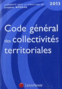 Code général des collectivités territoriales 2013 (9e édition)