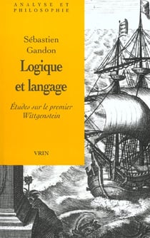 Logique et langage : Études sur le premier Wittgenstein