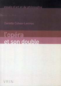 L'opéra et son double