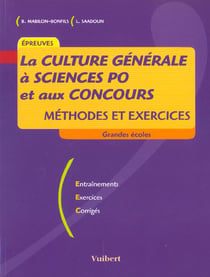 La culture generale a sciences po et aux concours - methodes et exercices