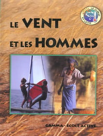 Le vent et les hommes
