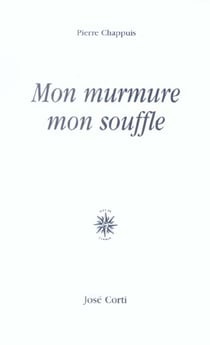 Mon murmure mon souffle