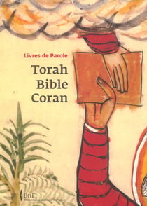 Livres de parole: torah, bible, coran