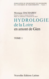 Hydrologie de la Loire en amont de Gien t.1 et t.2