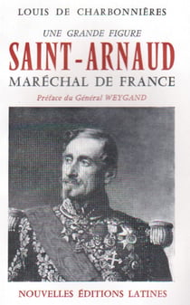 Une grande figure, saint-arnaud maréchal de france