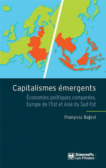Capitalismes émergents - économies politiques comparées, Europe de l'est et Asie du sud-est