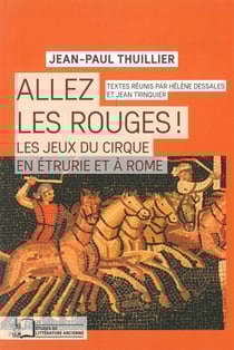 Allez les rouges ! les Jeux du cirque en Étrurie et à Rome