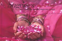 Sagesses - 365 pensées de maîtres de l'inde