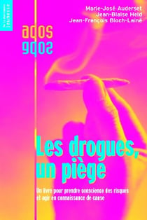 Drogues, un piege (les)