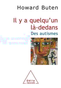 Il y a quelqu'un là-dedans - des autismes