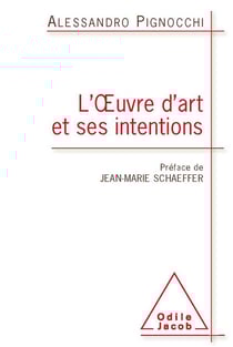 L'oeuvre d'art et ses intentions