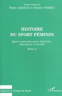 Histoire du sport féminin Tome 2