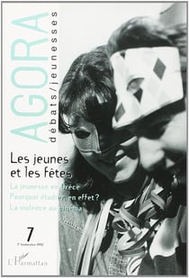 REVUE AGORA DEBATS JEUNESSES n.7 : 1er trimestre 1997 - les jeunes et la fête