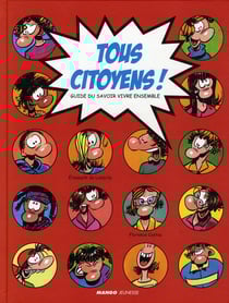 Tous citoyens ! - guide du savoir vivre ensemble