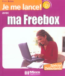 Je me lance avec ma freebox