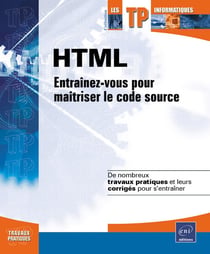 Html - entrainez-vous pour maitriser le code source