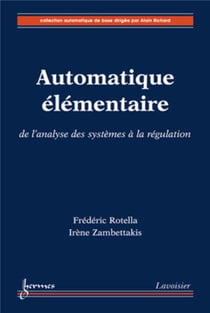 Automatique élémentaire : de l'analyse des systèmes à la régulation