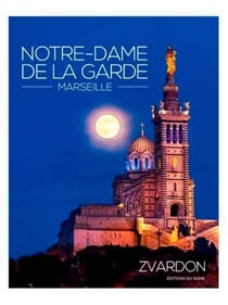 Notre Dame de la Garde, Marseille