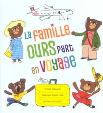 Famille ours part en voyage (la)