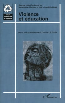 VIOLENCE ET ÉDUCATION : De la méconnaissance à l'action éclairée