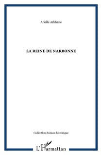 LA REINE DE NARBONNE