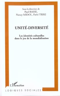 Unité-diversité - les identités culturelles dans le jeu de la mondialisation