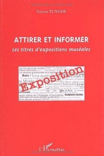 Attirer et informer : Les titres d'expositions muséales