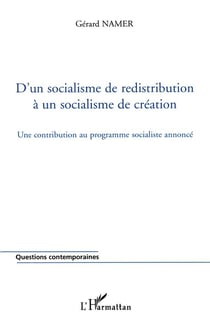 D'un socialisme de redistribution a un socialisme de creation - une contribution au programme social