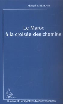 Le Maroc à la croisée des chemins