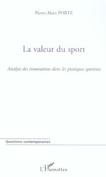 La valeur du sport - analyse des innovations dans les pratiques sportives