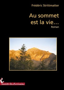 Au sommet est la vie...
