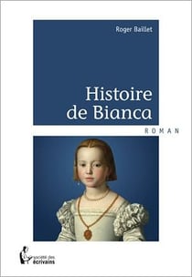 Histoire de Bianca