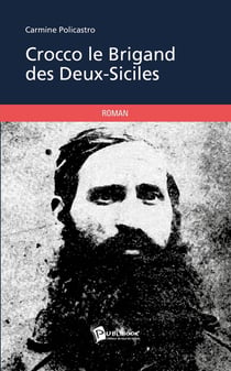 Crocco le brigand des Deux-Siciles