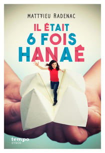 Il était 6 fois Hanaé !