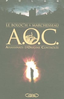 A O C , Assassinats D'Origine Controlee