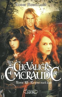 Les Chevaliers d'Émeraude Tome 10 : représailles