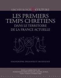 Premiers temps chrétiens dans le territoire de la France actuelle