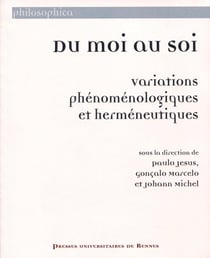 Du moi au soi - variations phénoménologiques et herméneutiques