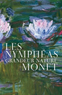 Les Nymphéas grandeur nature