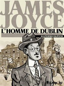 James Joyce - l'homme de Dublin