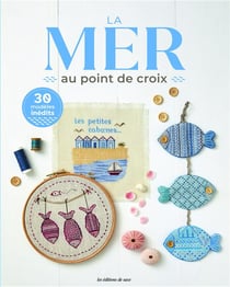 La mer au point de croix : 30 modèles inédits