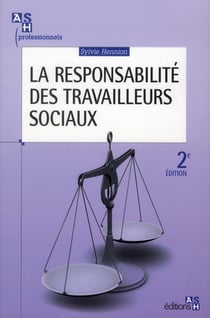 La responsabilité des travailleurs sociaux -  2e édition